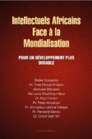 Kniha Intellectuels Africains Face a La Mondialisation Jacques Bonjawo