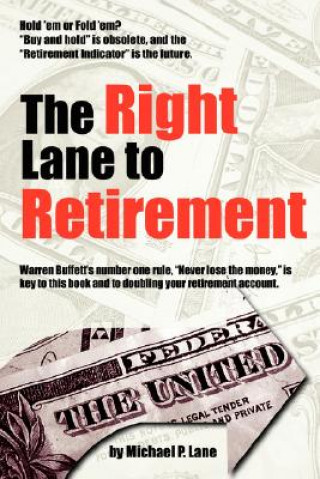 Knjiga Right Lane to Retirement Michael P. Lane