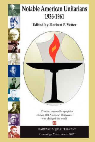 Könyv Notable American Unitarians 1936-1961 Herbert Vetter