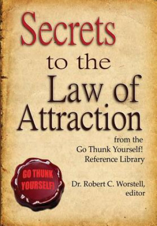 Kniha Secrets to the Law of Attraction Worstell