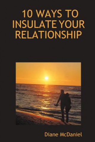 Kniha 10 Ways to Insulate Your Relationship Diane McDaniel