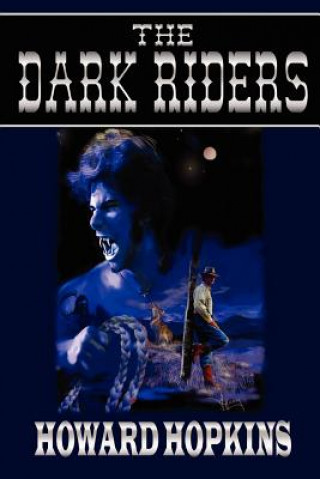 Kniha Dark Riders Howard Hopkins