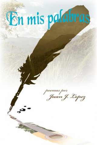 Knjiga Mis Palabras Juan J. Lopez