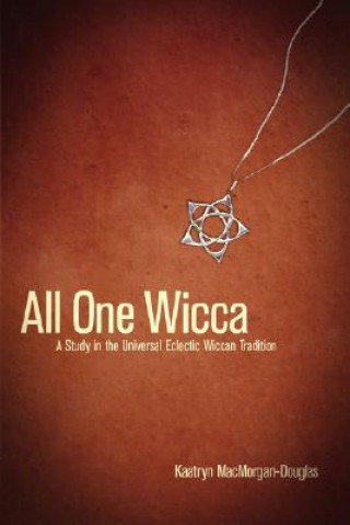 Książka All One Wicca Kaatryn MacMorgan-Douglas