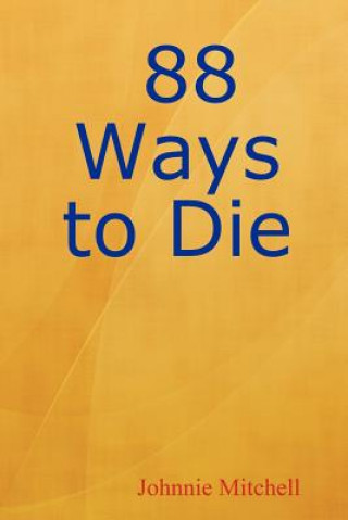 Βιβλίο 88 Ways to Die Johnnie Mitchell