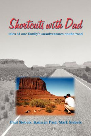 Libro Shortcuts With Dad Mark Siebels