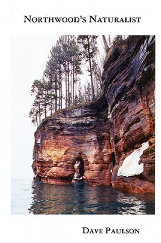 Buch Northwood's Naturalist Dave Paulson