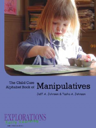 Carte Child Care Alphabet Book of Manipulatives Jeff A Johnson