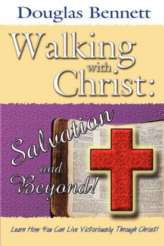 Buch Walking with Christ Douglas Bennett