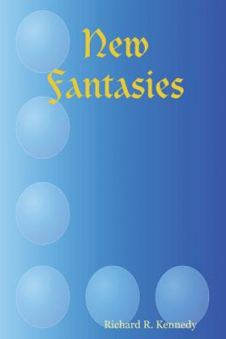 Carte New Fantasies Richard R. Kennedy