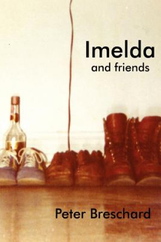 Könyv Imelda and Friends Peter Breschard