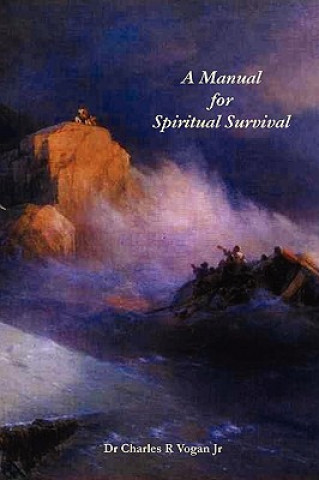 Kniha Manual for Spiritual Survival Dr Charles Vogan