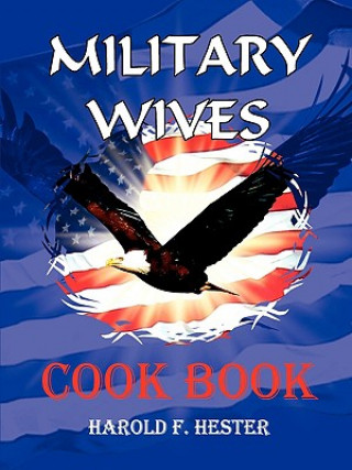 Książka Military Wives Cook Book harold hester