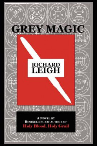 Kniha Grey Magic Richard Leigh
