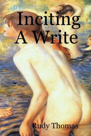 Livre Inciting A Write Rudy Thomas