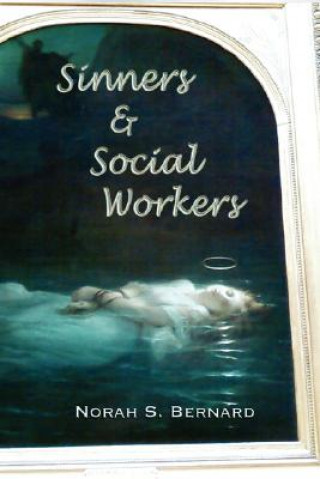 Buch Sinners & Social Workers Norah S. Bernard