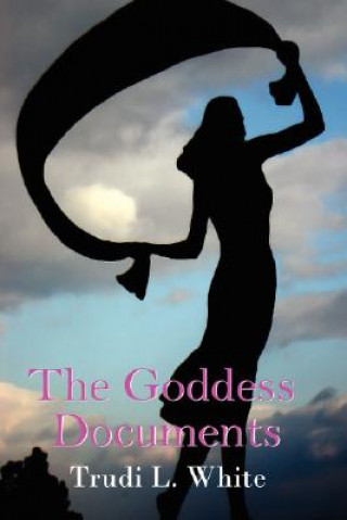 Knjiga Goddess Documents Trudi L. White