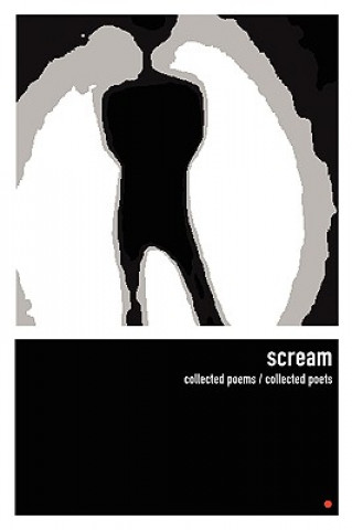 Livre Scream Collected Poets