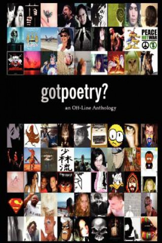 Carte GotPoetry: an Off-Line Anthology, 2006 Edition John Powers