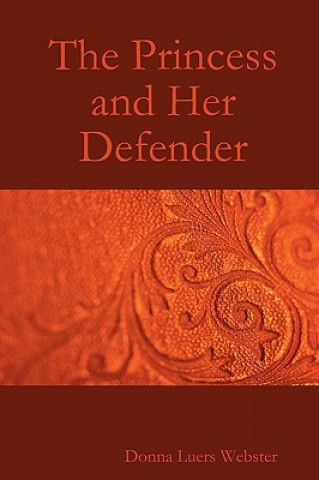 Buch Princess and Her Defender Donna Luers Webster