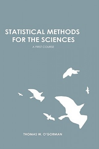 Buch Statistical Methods for the Sciences: A First Course Thomas O'Gorman