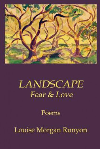 Kniha Landscape / Fear & Love Louise Runyon