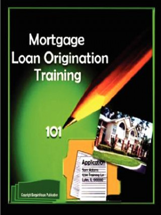 Książka Mortgage Loan Origination Training BargainHouse Publication