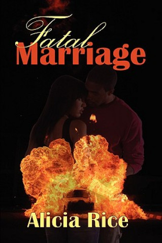 Kniha Fatal Marriage Alicia Rice