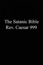Könyv Satanic Bible Rev. Caesar 999