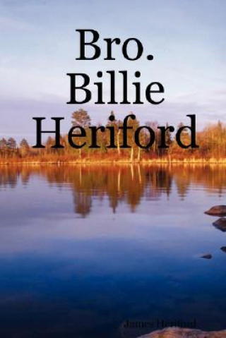 Livre Bro. Billie Heriford James Heriford