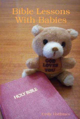 Kniha Bible Lessons With Babies Emily Hoffhines