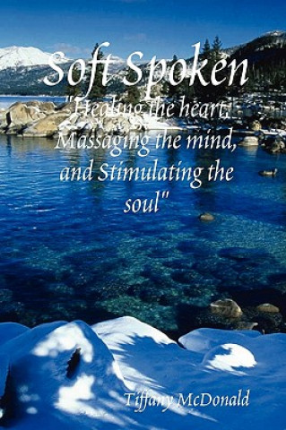 Knjiga Soft Spoken Tiffany McDonald