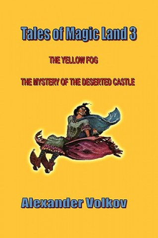 Könyv Tales of Magic Land 3 Alexander Volkov
