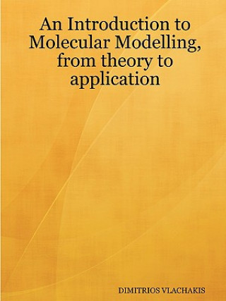 Kniha Introduction to Molecular Modelling, from Theory to Application DIMITRIOS VLACHAKIS