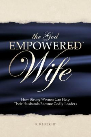 Libro God Empowered Wife Karen Haught