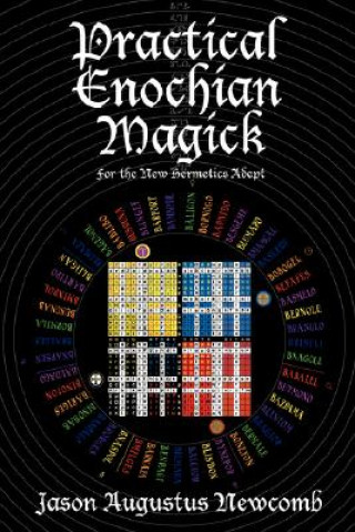 Kniha Practical Enochian Magick Jason Augustus Newcomb