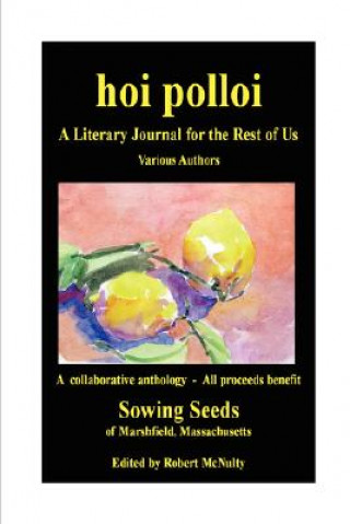 Könyv Hoi Polloi - A Literary Journal for the Rest of Us Robert McNulty Editor