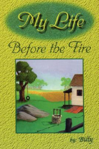 Книга My Life Before the Fire William Mitchell