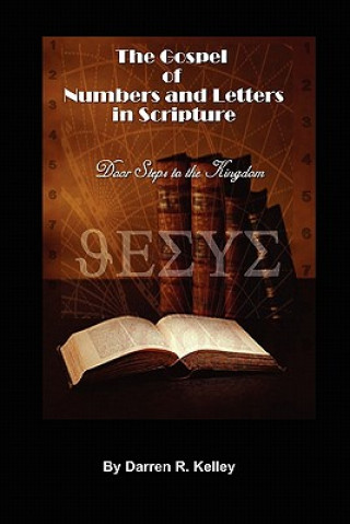 Книга Gospel of Numbers and Letters in Scripture Darren Kelley