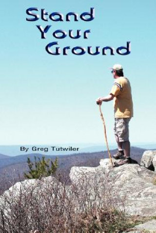 Livre Stand Your Ground Greg Tutwiler