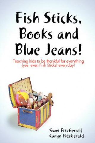 Könyv Fish Sticks, Books and Blue Jeans Sami & Caryn Fitzgerald