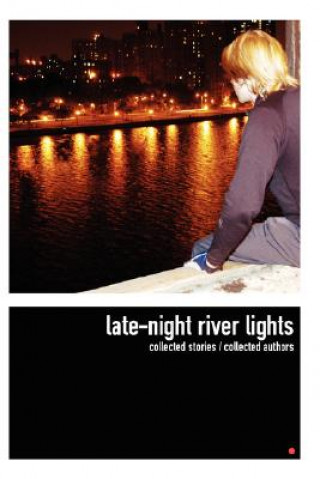 Carte Late-night River Lights Collected Authors