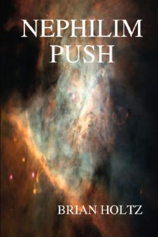 Książka Nephilim Push Brian Holtz