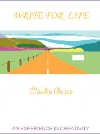 Knjiga Write for Life Claudia Grace