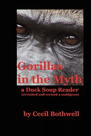Book Gorillas in the Myth Cecil Bothwell