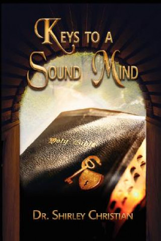 Книга Keys to a Sound MInd Shirley Christian