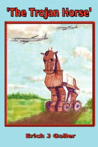 Книга Trojan Horse Erich J. Goller