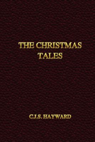 Kniha Christmas Tales C.J.S. Hayward