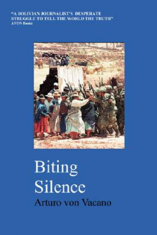 Buch Biting Silence Arturo Von Vacano