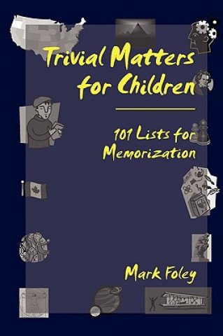 Kniha Trivial Matters for Children Mark Foley